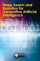 Deep Swarm and Evolution for Generative Artificial Intelligence 1032815779 Book Cover