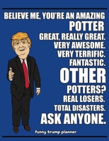 Funny Trump Planner: Funny I Love Pottery Planner for Trump Supporters (Conservative Trump Gift) 1695325400 Book Cover