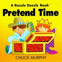 Pretend Time (Razzle Dazzle) 0689820550 Book Cover