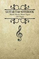Guitar Tab Notebook - Blank Music Sheet Paper- Musician Staff Manuscript Blank Guitar Notation Sheet Composition Book, 7 Staves 100 Pages - Vintage / Aged Cover 1676270035 Book Cover