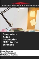 Computer-Aided Instruction (CAI) in the sciences 6209097634 Book Cover
