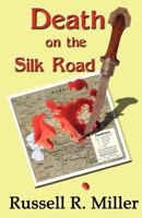 Death on the Silk Road 1596300744 Book Cover