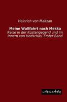 Meine Wallfahrt Nach Mekka 3742838695 Book Cover