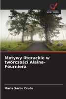 Motywy literackie w twórczosci Alaina-Fourniera (Polish Edition) 6630122135 Book Cover