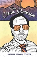 The Clean Package: A Pioneer Assemblage B0BVTFRRWZ Book Cover