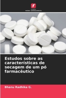 Estudos sobre as características de secagem de um pó farmacêutico 6207378792 Book Cover