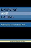 Knowing and Caring 0819128600 Book Cover