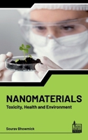 Nanomaterials: Toxicity Health and Environment 9377679281 Book Cover