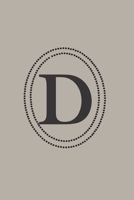 The Letter D: Grey Monagram 6 x 9 inch 120 Page Journal Diary Notebook 1712188372 Book Cover