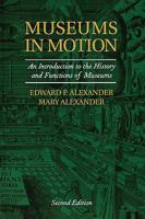 Museums in Motion: An Introduction to the History and Functions of Museums 091005035X Book Cover