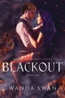 Blackout: A new adult fantasy romance (Men of the Queen's Court) B0CMNMTYKJ Book Cover