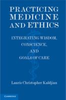 Practicing Medicine and Ethics 1107012163 Book Cover