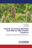 Impact of Sowing Methods and INM on Rabi Fodder Sorghum 6206147843 Book Cover