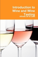 Introduction to Wine and Wine Tasting 1291291903 Book Cover