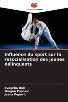 Influence du sport sur la resocialisation des jeunes délinquants (French Edition) 6208262437 Book Cover