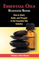 Essential Oils Business Book 0984508805 Book Cover