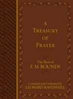 A Treasury of Prayer: The Best of E.M. Bounds 1424554748 Book Cover
