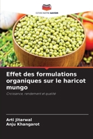 Effet des formulations organiques sur le haricot mungo: Croissance, rendement et qualité 6205938294 Book Cover