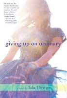 Giving Up On Ordinary 0747255504 Book Cover