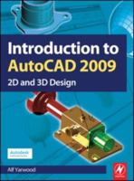 Introduction to AutoCAD 2009: 2D and 3D Design 0750689838 Book Cover