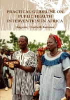 Practical Guideline on Public Health Intervention in Africa 0244041466 Book Cover