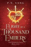 Flight of a Thousand Embers: The Epidmauri Saga: Book One B0C51V99LB Book Cover