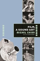 Film, a Sound Art 023113777X Book Cover
