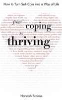 From Coping to Thriving: How to Turn Self-Care Into a Way of Life 1916059139 Book Cover