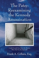 The Patsy: Reexamining the Kennedy Assassination 1977292194 Book Cover