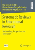 Systematic Reviews in Educational Research: Methodology, Perspectives and Application 3658276045 Book Cover