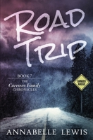 Road Trip: Book 7 of the Carrows Family Chronicles 1734375779 Book Cover