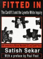 Fitted in: Cardiff 3 and the Lynette White Inquiry 0952732505 Book Cover