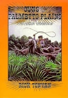 Guns of the Palmetto Plains (Cracker Western) 1561640700 Book Cover