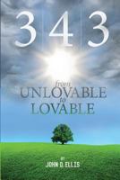 3-4-3 ﻿from Unlovable to Lovable 1460003675 Book Cover