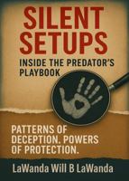 Silent Setups: Inside the Predator's Playbook B0FMS5RHYW Book Cover
