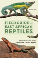 Field Guide to East African Reptiles 1399404814 Book Cover