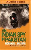 An Indian Spy in Pakistan 1721375368 Book Cover