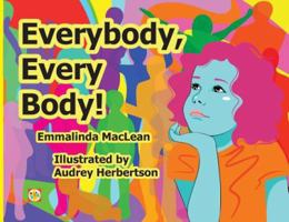 Everybody, Every Body! 0578461463 Book Cover