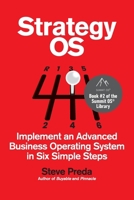 Strategy OS: Implement an Advanced Business Operating System in Six Simple Steps (Entrepreneur Tools) B0DPRGZZBB Book Cover
