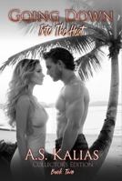 Going Down: Into the Heat 0997759496 Book Cover
