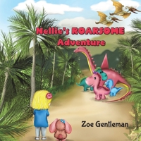 Nellie's ROARSOME Adventure 1528927133 Book Cover