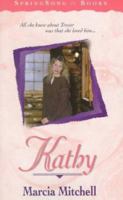 Kathy (Springsong Books) 1556616104 Book Cover