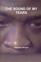 The Sound of My Tears 1257045970 Book Cover