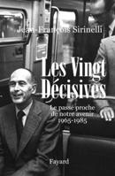 Les Vingt Décisives: Le passé proche de notre avenir 2213627045 Book Cover