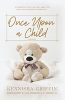 Once Upon A Child: Finding Grace after a Pregnancy Loss 1475105878 Book Cover