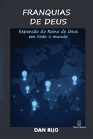 Franquias de Deus: Expansão do Reino de Deus em todo o mundo (Portuguese Edition) 9945296272 Book Cover