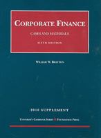 Corporate Finance, Cases and Materials, 6th, 2010 Supplement 1599419599 Book Cover