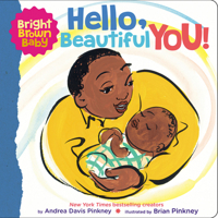 Hello, Beautiful You! (A Bright Brown Baby Board Book) 133867241X Book Cover