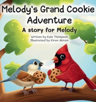 Melody's Grand Cookie Adventure B0GPJ7QHWZ Book Cover