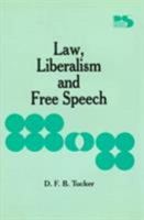 Law, Liberalism and Free Speech 0847674665 Book Cover